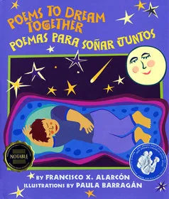 Alarcón, Francisco X., Poems to Dream Together