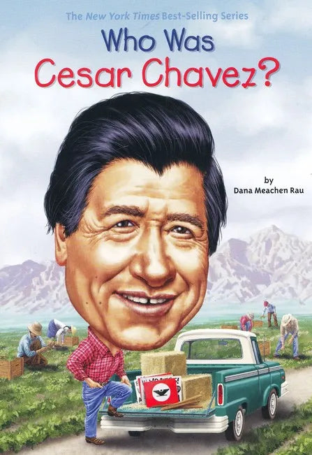 Rau, Dana Meachen, Who Was Cesar Chavez?